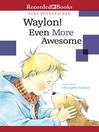 Cover image for Waylon! Even More Awesome